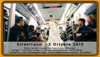 Il 3 Ottobre "StraniSposi" sfilano per le metropolitane e le strade di Milano