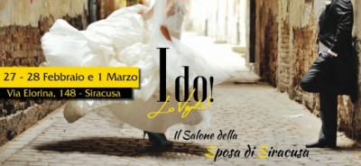 "I DO" IL PRIMO SALONE DELLA SPOSA DI SIRACUSA