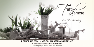 TRATTI D'AMORE: "ECO CHIC WEDDING"